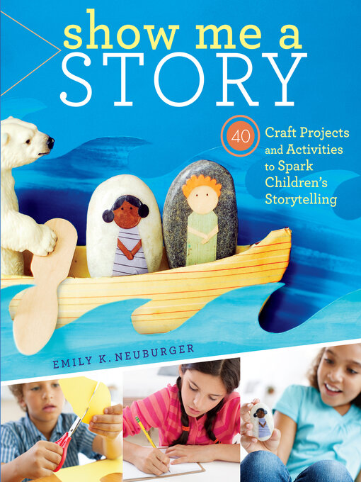 Title details for Show Me a Story by Emily K. Neuburger - Available